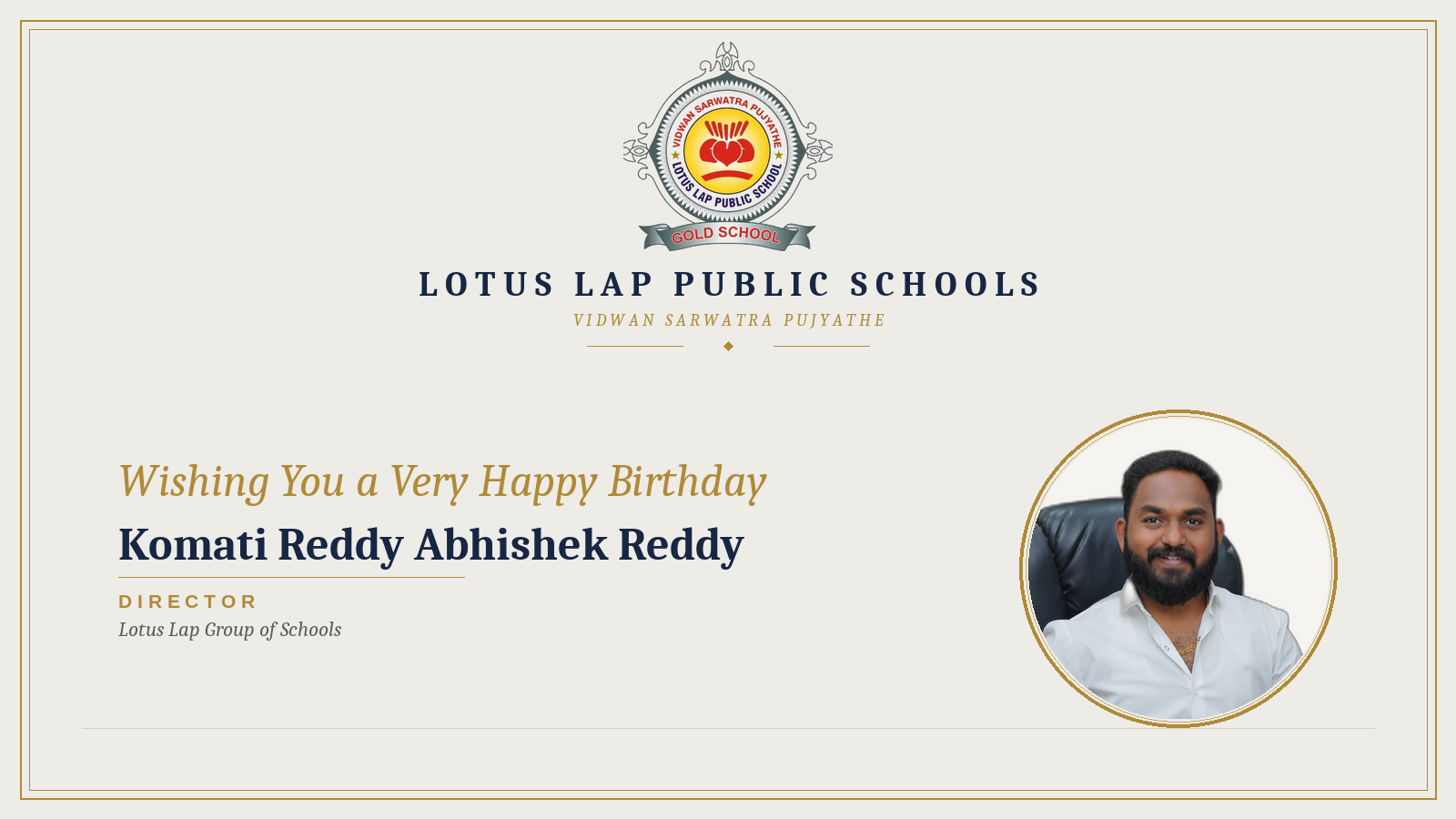 Komati Reddy Abhishek Reddy Birthday: Celebrating the Director of Lotus Lap Group of Schools